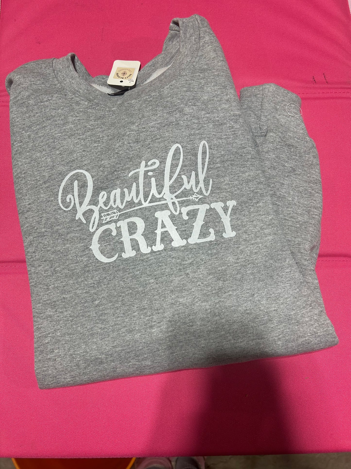 Beautiful Crazy Crewneck